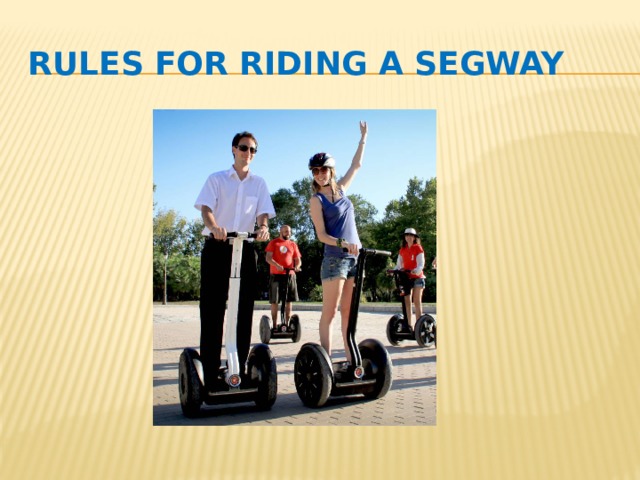 Rules for riding a Segway 