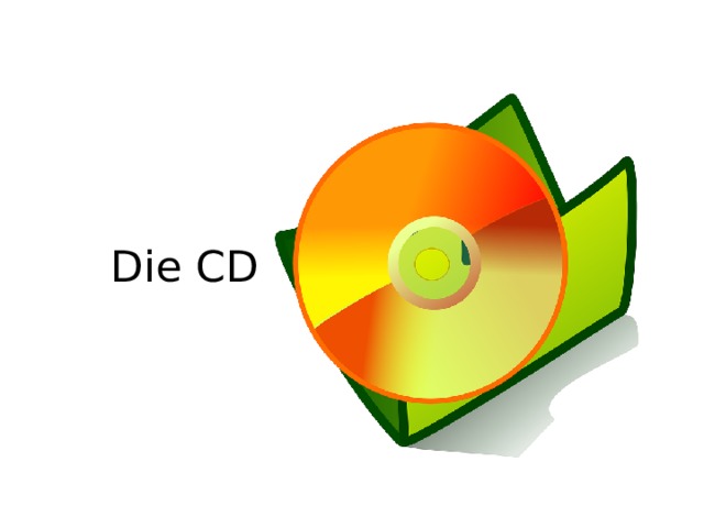 Die CD 