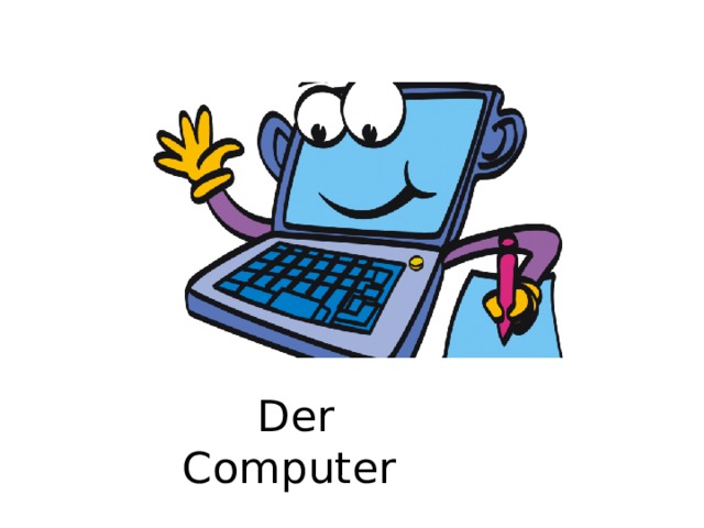 Der Computer 