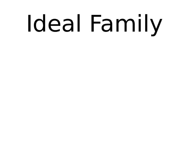 Ideal Family 