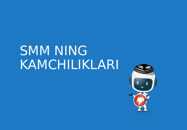 SMM NING KAMCHILIKLARI 