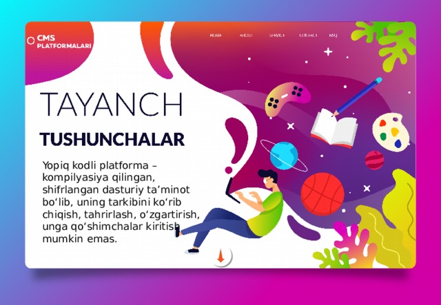 Yopiq kodli platforma – kompilyasiya qilingan, shifrlangan dasturiy ta’minot bo‘lib, uning tarkibini ko‘rib chiqish, tahrirlash, o‘zgartirish, unga qo‘shimchalar kiritish mumkin emas. 