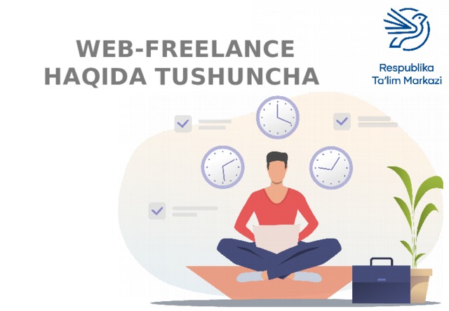 WEB-FREELANCE HAQIDA TUSHUNCHA  