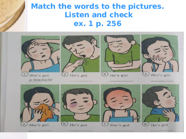 Match the words to the pictures.  Listen and check  ex. 1 p. 256 