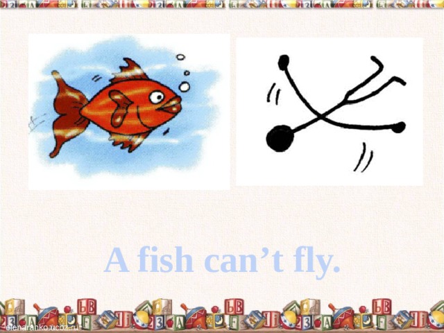 A fish can’t fly. elenaranko.ucoz.ru 