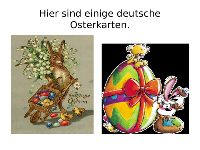 Hier sind einige deutsche Osterkarten.  