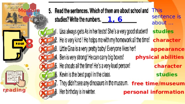 Module This sentence is about …  1 1, 6  studies 8  character  appearance  physical abilities  character  studies  free time/museum reading  personal information 