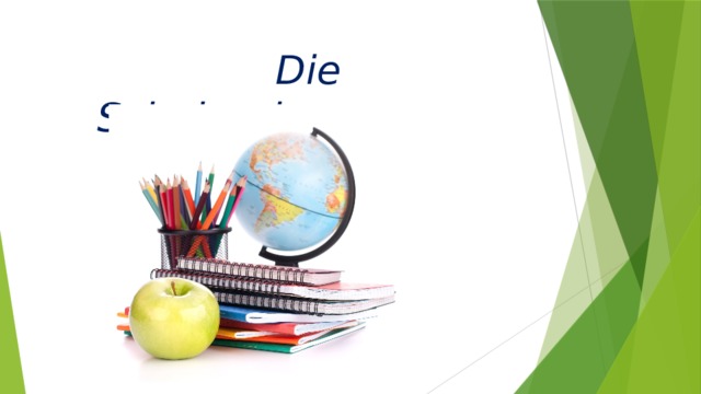  Die Schulsachen 