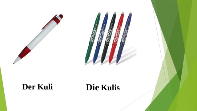 Der Kuli  Die Kulis 