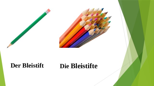  Der Bleistift  Die Bleistifte 