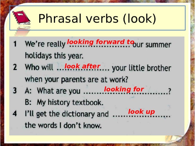 Предложения с look after up for forward to. Phrasal verb to look. Look for forward after up упражнение. Phrasal verbs look after forward up for.