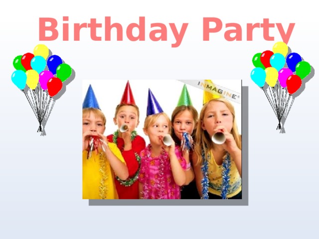 Birthday Party 
