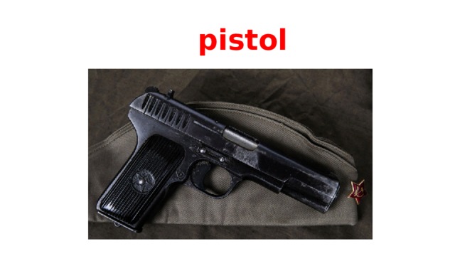 pistol 