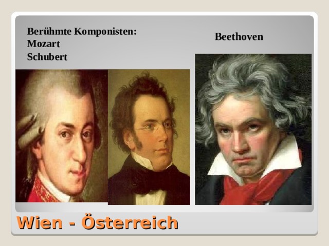 Berühmte Komponisten: Mozart Schubert Beethoven Wien - Österreich 