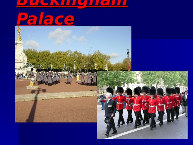 Buckingham Palace 