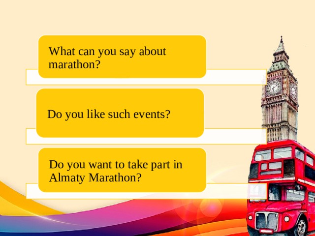 What can you say about marathon? Do you like such events? Do you want to take part in Almaty Marathon? 