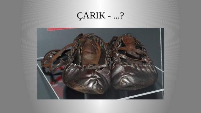 ÇARIK - ...? 