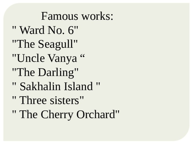 Famous works: 