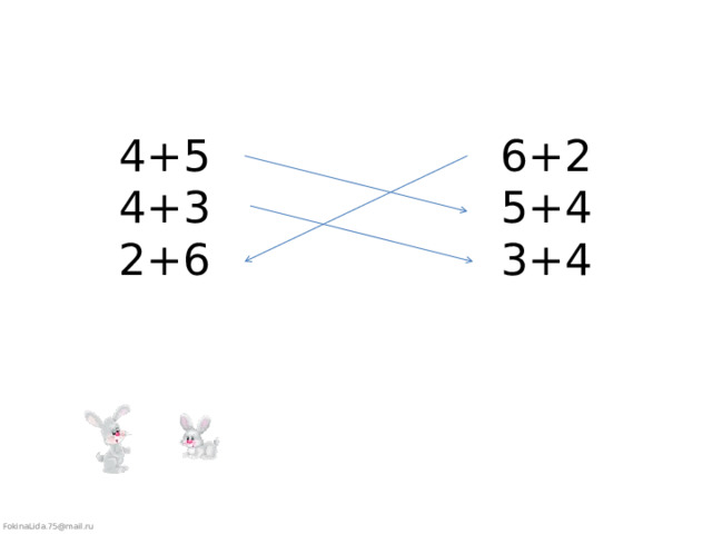4+5 6+2  4+3 5+4  2+6 3+4 