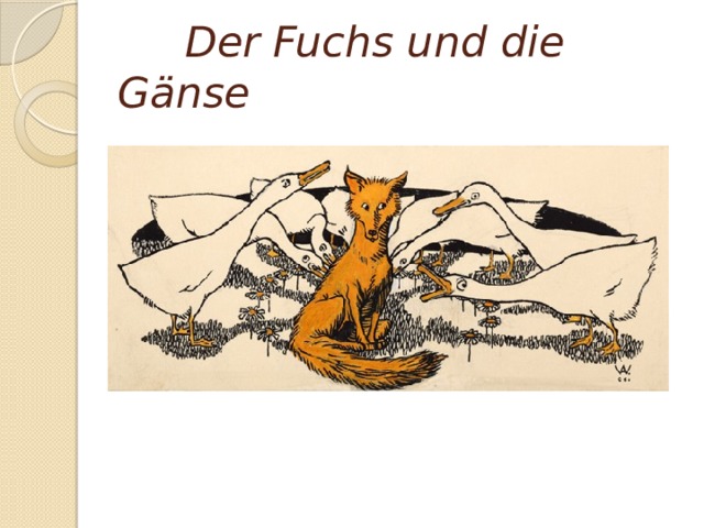  Der Fuchs und die Gänse 