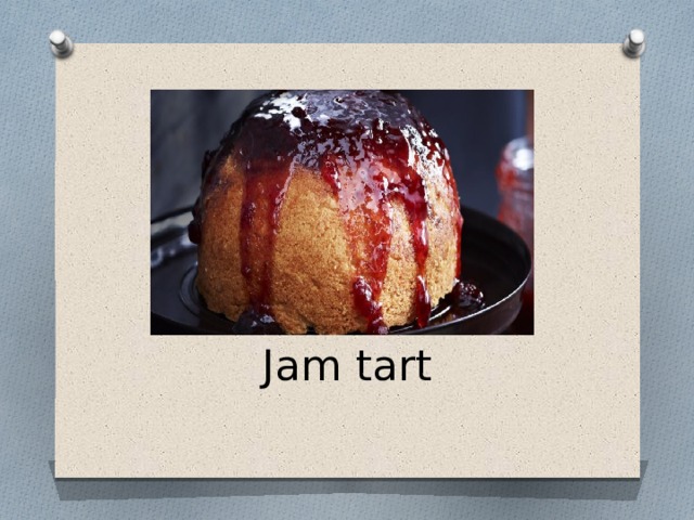      Jam tart   