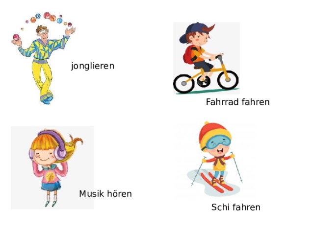 jonglieren Fahrrad fahren Musik hören Schi fahren 
