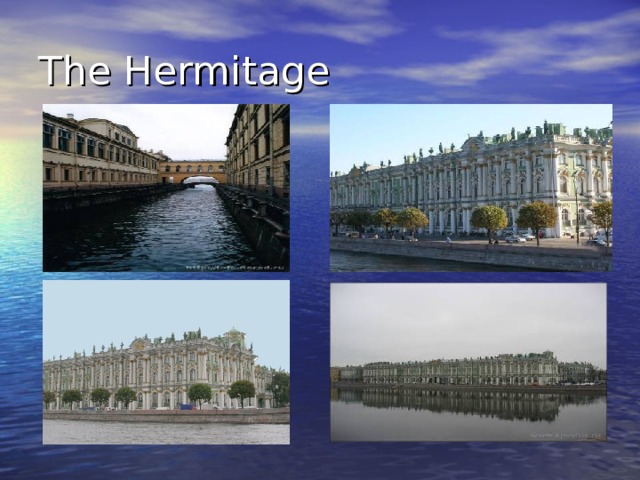 The Hermitage 
