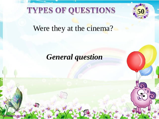 50 Were they at the cinema? General question 2 