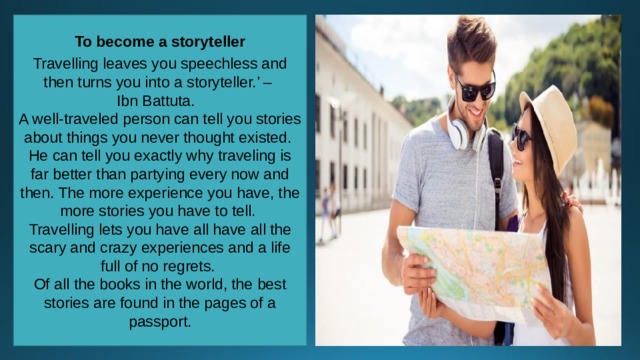 Then turn. Traveling it leaves you Speechless then turns you into a Storyteller перевод. Travelling it leaves you Speechless then turns you into a Storyteller. People travelling then and Now. Travelling personality Test.