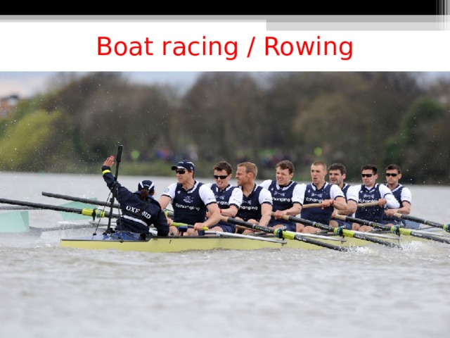 Boat racing / Rowing 
