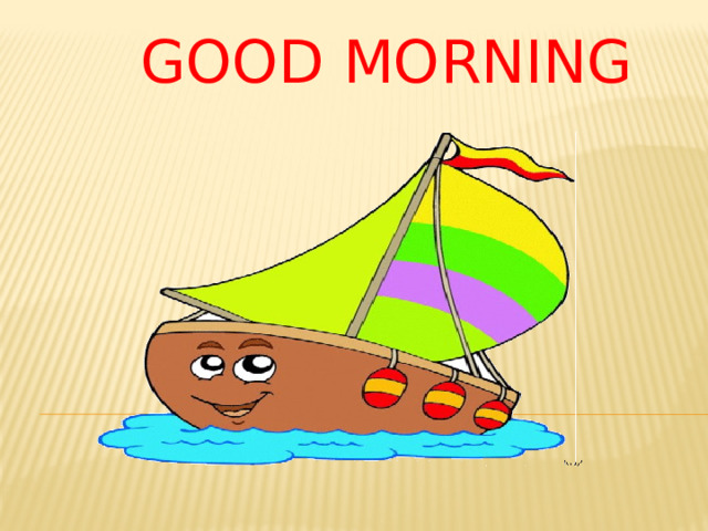 Good morning 