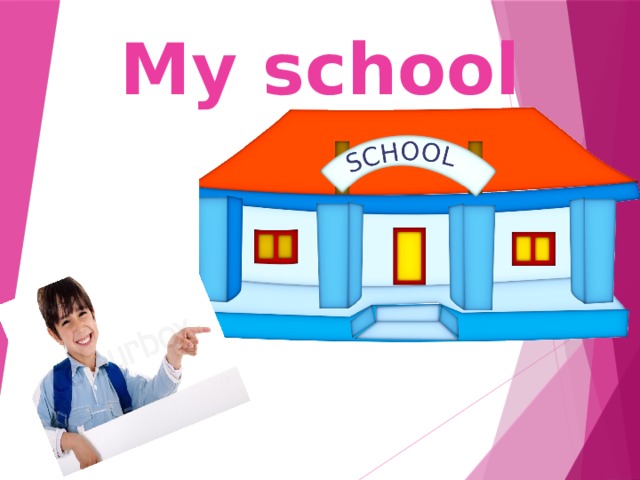 My school 