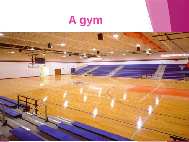  A gym 