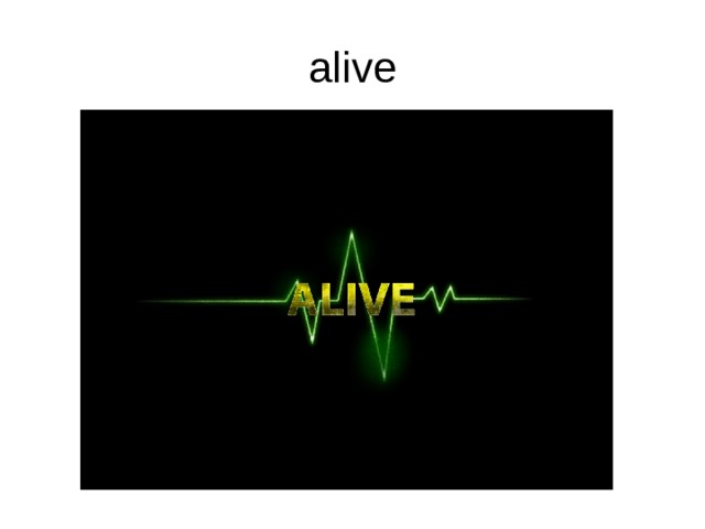alive 