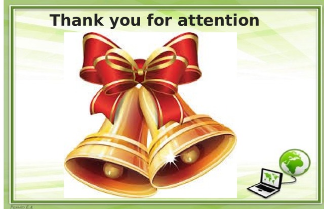 Thank you for attention    