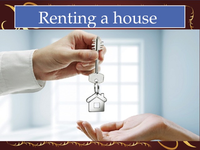 Renting a house 