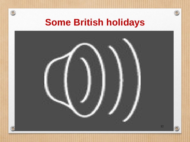 Some British holidays  