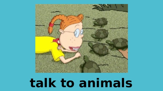 talk to animals 