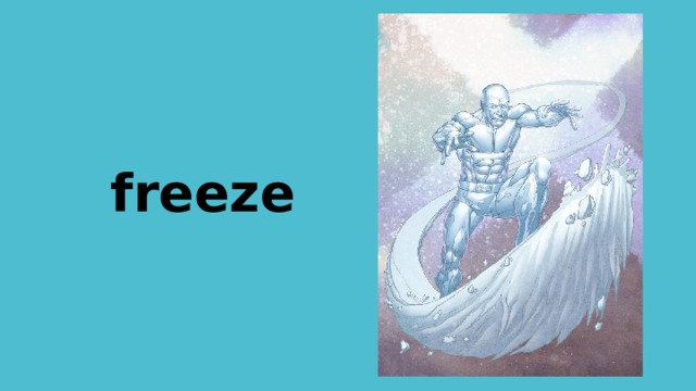 freeze 