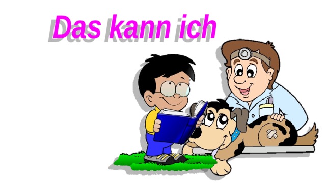 Das kann ich 