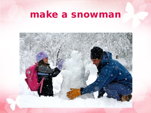 make a snowman 