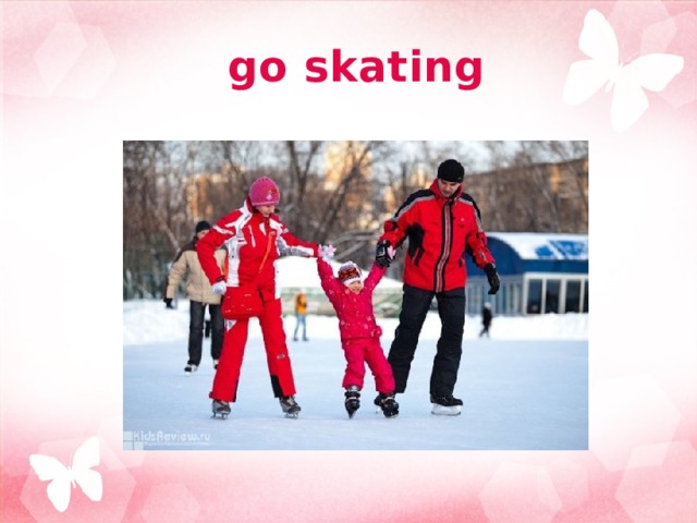 go skating 