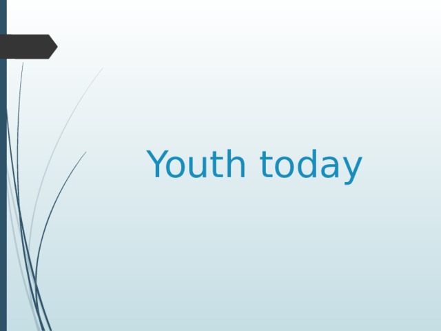Youth today 
