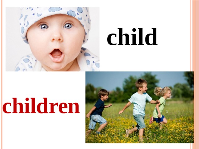 child children  