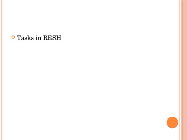 Tasks in RESH 