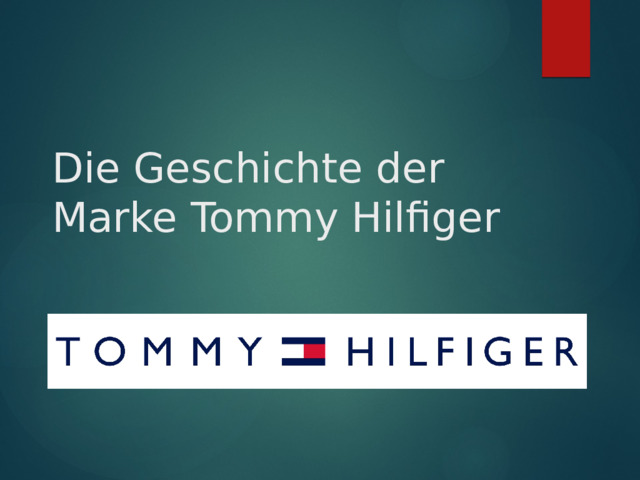 Die Geschichte der Marke Tommy Hilfiger 
