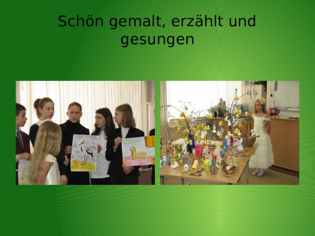 Schön gemalt, erzählt und gesungen 