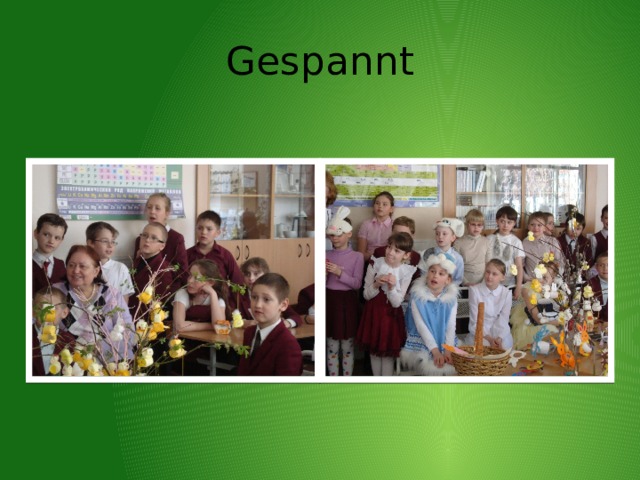 Gespannt 
