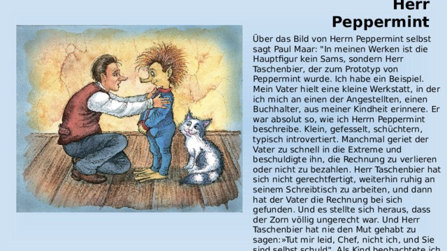Herr Peppermint Über das Bild von Herrn Peppermint selbst sagt Paul Maar: 