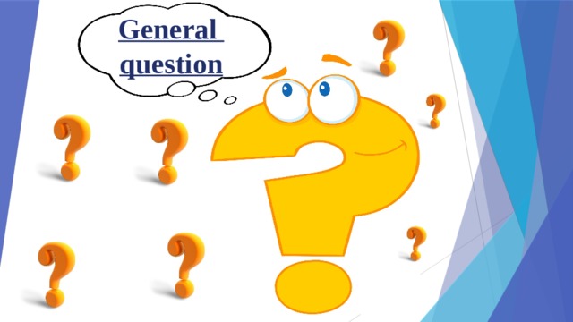 General  question 